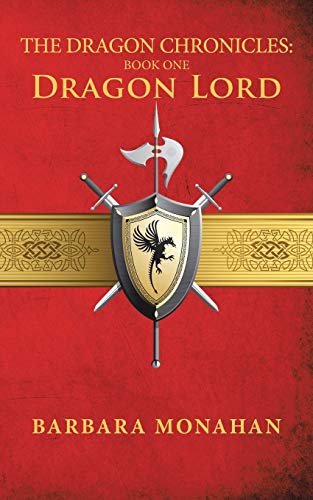 The Dragon Chronicles: Book One: Book One: Dragon Lord