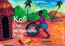 Kofi: Das afrikanische Kind