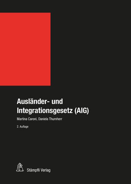 Ausländer- und Integrationsgesetz (AIG) (Stämpflis Handkommentar, SHK)