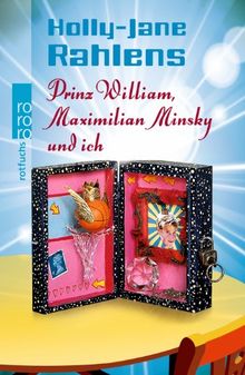 Prinz William, Maximilian Minsky und ich