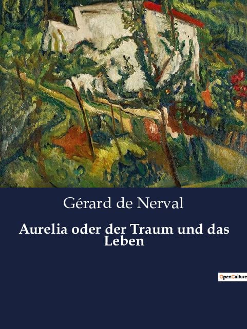 Aurelia oder der Traum und das Leben