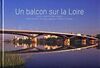 Un balcon sur la Loire : le pont Léopold Sédar Senghor