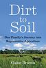 Dirt to Soil: One Family's Journey into Regenerative Agriculture