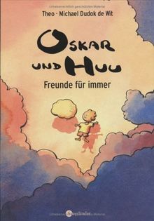 Oskar und Huu. Freunde für immer