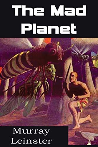 The Mad Planet