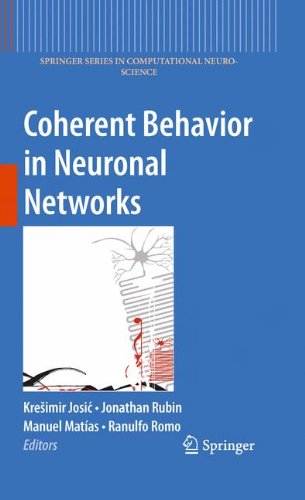 Coherent Behavior in Neuronal Networks (Springer Series in Computational Neuroscience)