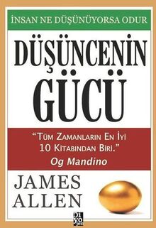 Düşüncenin Gücü: İnsan Ne Düşünüyorsa Odur