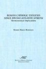 Roman Catholic Exegesis Since Divino Afflante Spiritu: Hermeneutical Implications (Society of Biblical Literature)
