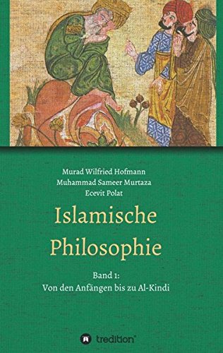 Islamische Philosophie: Band 1: Von den Anfängen bis zu Al-Kindi