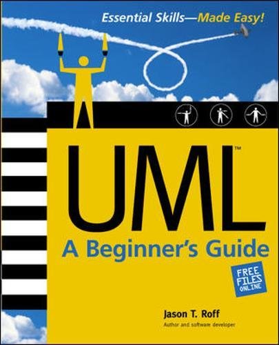 UML: A Beginner's Guide (Essential Skills--Made Easy)