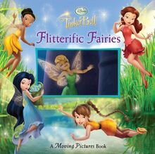 Flitterific Fairies (Moving Pictures Book, A)