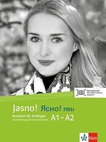 Jasno! neu A1-A2: Russisch für Anfänger. Handreichung für den Unterricht (Jasno! neu: Russisch für Anfänger und Fortgeschrittene)