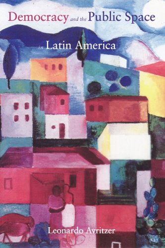 Democracy and the Public Space in Latin America