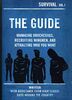 The Guide: Managing Douchebags, Recruiting Wingmen, and Attracting Who You Want (Survival, Band 1)
