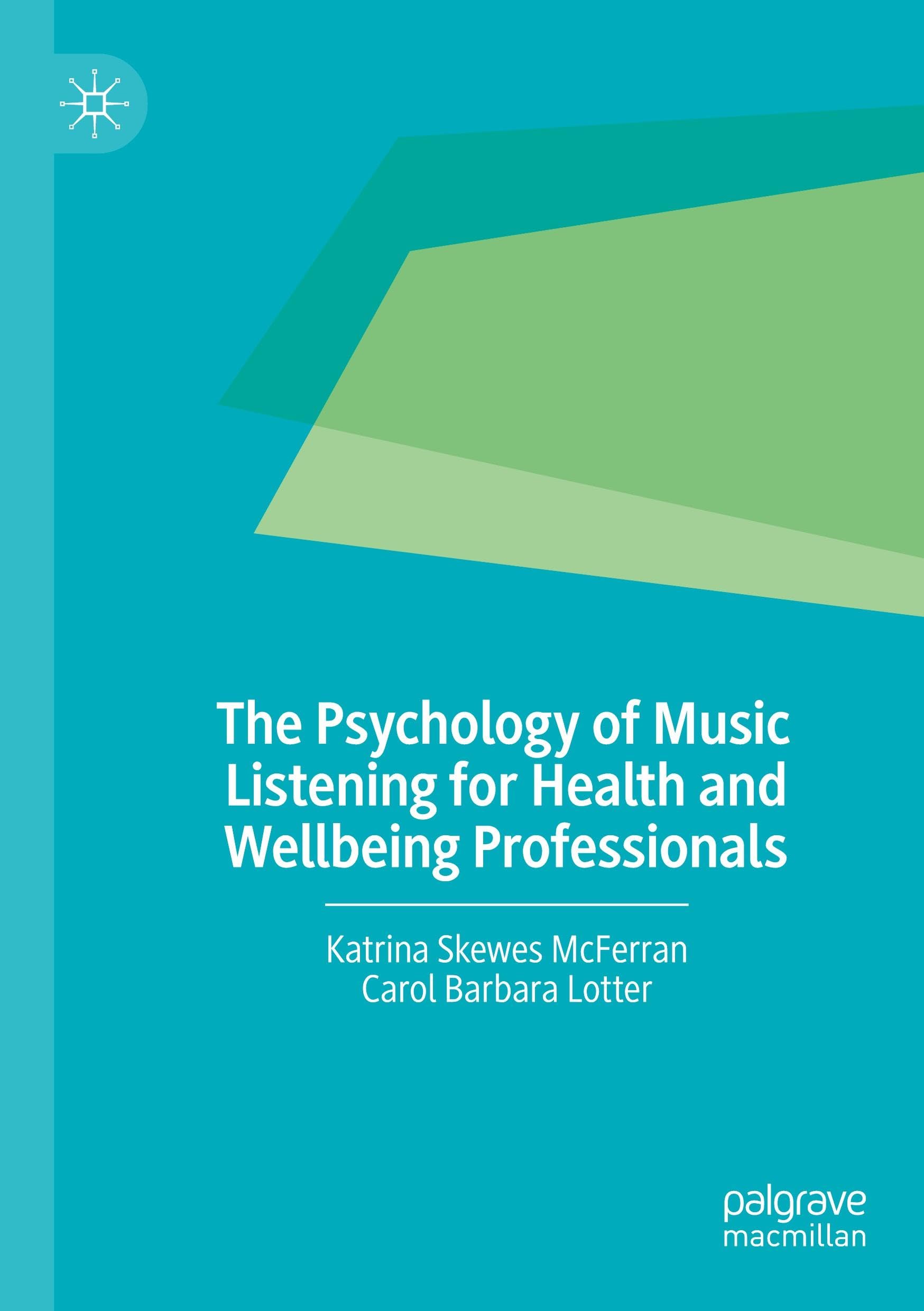 The Psychology of Music Listening for Health and Wellbeing Professionals - Neuware