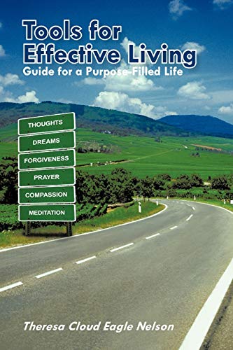Tools For Effective Living: Guide for a Purpose-Filled Life