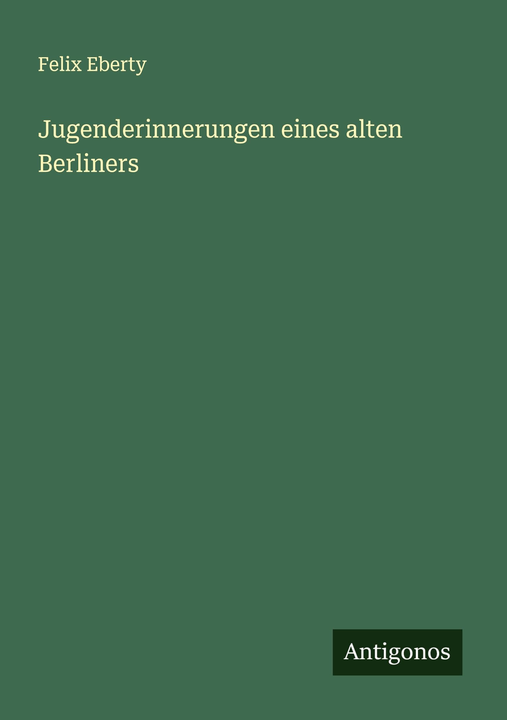 Jugenderinnerungen eines alten Berliners