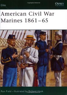 American Civil War Marines 1861-65 (Elite, Band 112)