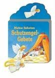 Meine liebsten Schutzengel-Gebete