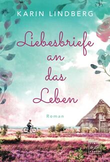 Liebesbriefe an das Leben