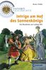 Tatort Geschichte. Intrige am Hof des Sonnenkönigs: Ein Ratekrimi um Ludwig XIV
