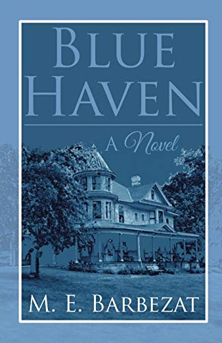 Blue Haven: A Novel
