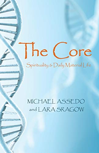 The Core:: Spirituality & Daily Material Life