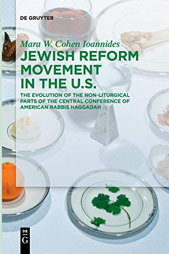 Jewish Reform Movement in the US: The Evolution of the Non-Liturgical Parts of the Central Conference of American Rabbis Haggadah