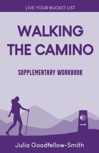Walking the Camino: Supplementary Workbook (Live Your Bucket List)
