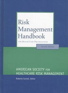 Risk Management Handbook for Health Care Organizations