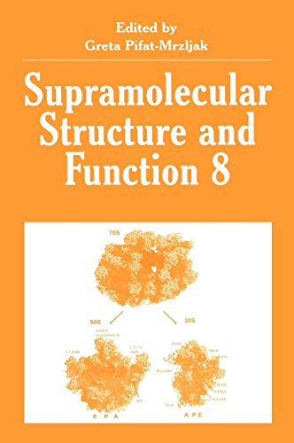Supramolecular Structure and Function 8 (Bioengineering, Mechanics, and Materials: Principles and App)