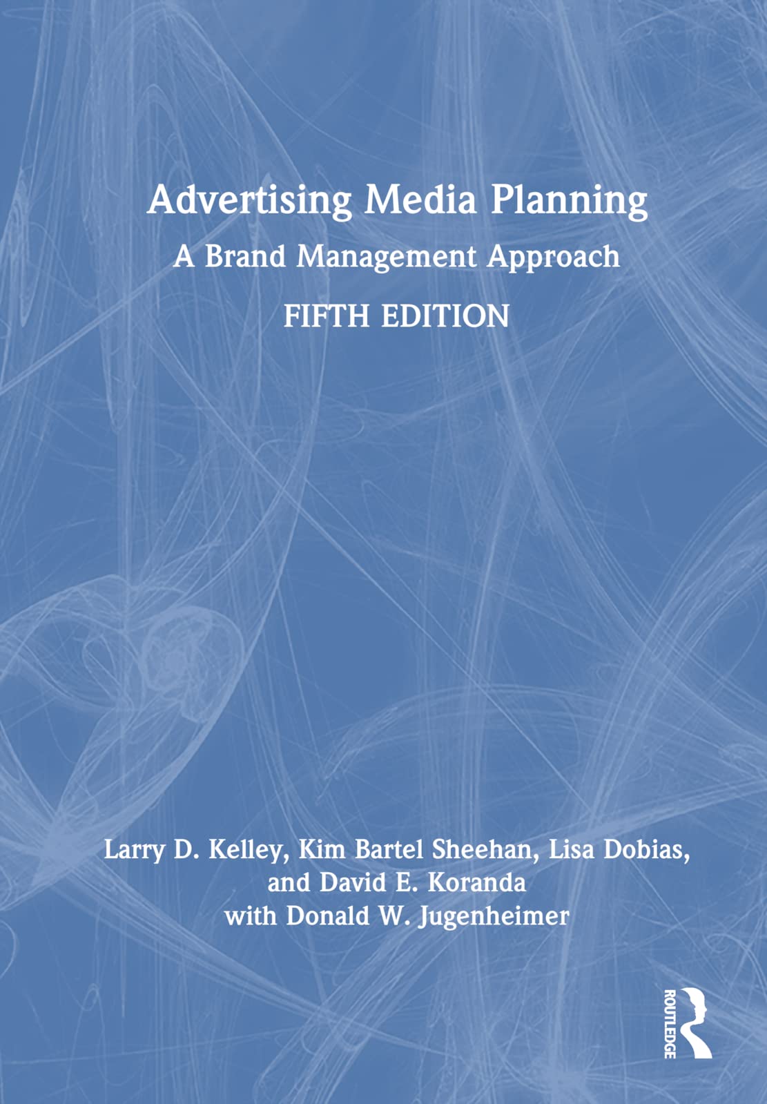 Advertising Media Planning: A Brand Management Approach