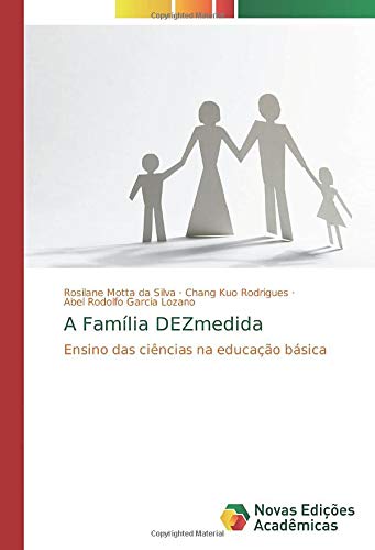 A Família DEZmedida: Ensino das ciências na educação básica