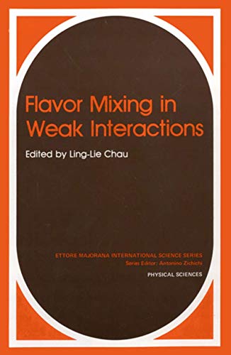 Flavor Mixing in Weak Interactions (Ettore Majorana International Science Series / Physical Sciences) (Ettore Majorana International Science Series, 20, Band 20)