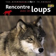 Rencontre avec les loups