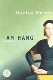 Am Hang: Roman