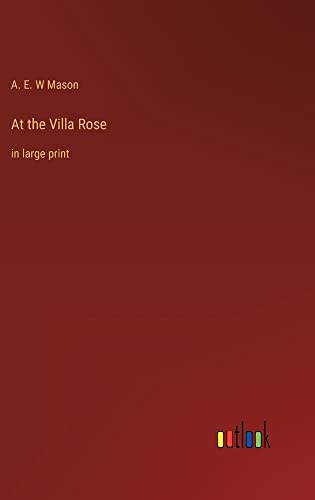 At the Villa Rose: in large print