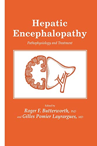 Hepatic Encephalopathy: Pathophysiology And Treatment (Experimental Biology and Medicine, 22, Band 22)