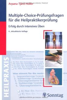 Multiple-Choice-Prüfungsfragen für die Heilpraktikerprüfung: Erfolg durch intensives Üben