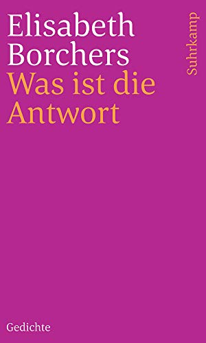 Was ist die Antwort: Gedichte