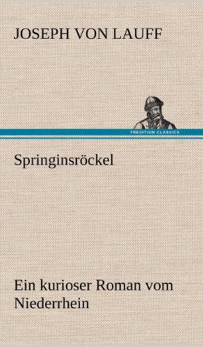 Springinsröckel: Ein kurioser Roman vom Niederrhein
