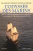 L'Odyssée des marins : Découvreurs, explorateurs, pirates, corsaires et grands navigateurs