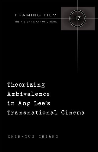 Theorizing Ambivalence in Ang Lee's Transnational Cinema (Framing Film)