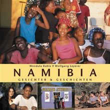 Namibia. Gesichter & Geschichten