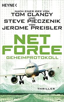 Net Force. Geheimprotokoll: Thriller (Special Unit Cyberterrorismus, Band 2)