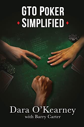 Dara O'Kearney Gto Poker Simplified