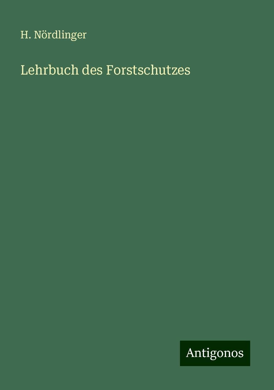 Lehrbuch des Forstschutzes