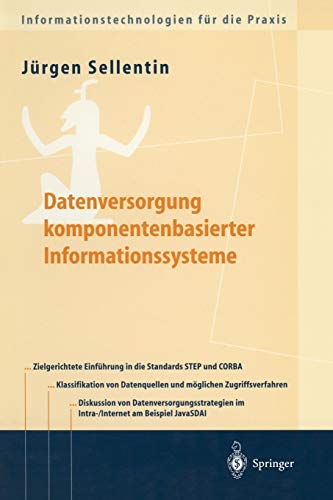 Datenversorgung komponentenbasierter Informationssysteme (Informationstechnologien für die Praxis)