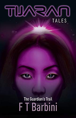 The Guardian's Trail: Book V - Official Edition (Tijaran Tales, Band 5)