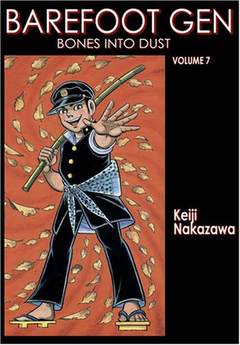 Barfuß durch Hiroshima, Band 1: Kinder des Krieges von Keiji